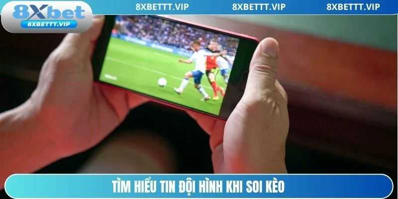 Thành viên nên tìm hiểu tin đội hình ra trận